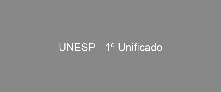Provas Anteriores UNESP - 1º Unificado
